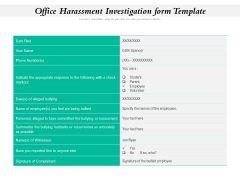 Office Harassment Investigation Form Template Ppt PowerPoint Presentation Professional Ideas PDF Office Harassment Investigation Form Template Ppt PowerPoint Presentation Professional Ideas PDF