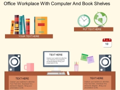 Office Workplace With Computer And Book Shelves Powerpoint Templates