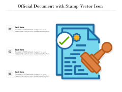 Official Document With Stamp Vector Icon Ppt PowerPoint Presentation Layouts Graphics Pictures PDF Official Document With Stamp Vector Icon Ppt PowerPoint Presentation Layouts Graphics Pictures PDF