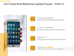 Offline Promotional Strategy For New Product Radio Marketing Campaign Proposal Follow Us Demonstration PDF Offline Promotional Strategy For New Product Radio Marketing Campaign Proposal Follow Us Demonstration PDF