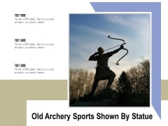 Old Archery Sports Shown By Statue Ppt PowerPoint Presentation Sample PDF Old Archery Sports Shown By Statue Ppt PowerPoint Presentation Sample PDF