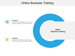 Online Business Training Ppt PowerPoint Presentation Show Guide Cpb Online Business Training Ppt PowerPoint Presentation Show Guide Cpb