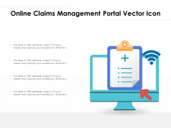 Online Claims Management Portal Vector Icon Ppt PowerPoint Presentation Model Design Templates PDF Online Claims Management Portal Vector Icon Ppt PowerPoint Presentation Model Design Templates PDF