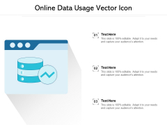 Online Data Usage Vector Icon Ppt PowerPoint Presentation Summary Designs PDF Online Data Usage Vector Icon Ppt PowerPoint Presentation Summary Designs PDF