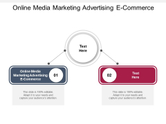 Online Media Marketing Advertising E Commerce Ppt PowerPoint Presentation Inspiration Demonstration Cpb Pdf Online Media Marketing Advertising E Commerce Ppt PowerPoint Presentation Inspiration Demonstration Cpb Pdf