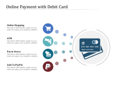 Online Payment With Debit Card Ppt PowerPoint Presentation Gallery Smartart PDF Online Payment With Debit Card Ppt PowerPoint Presentation Gallery Smartart PDF