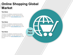 Online Shopping Global Market Ppt PowerPoint Presentation Gallery Rules