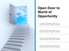 Open Door To World Of Opportunity Ppt PowerPoint Presentation Tips Open Door To World Of Opportunity Ppt PowerPoint Presentation Tips