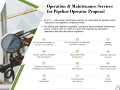 Operation And Maintenance Services For Pipeline Operator Proposal Ppt PowerPoint Presentation Gallery Information Operation And Maintenance Services For Pipeline Operator Proposal Ppt PowerPoint Presentation Gallery Information