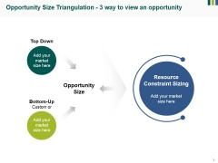 Opportunity Size Triangulation 3 Way To View An Opportunity Ppt PowerPoint Presentation Infographics Brochure Opportunity Size Triangulation 3 Way To View An Opportunity Ppt PowerPoint Presentation Infographics Brochure