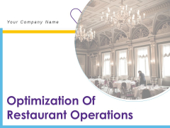 Optimization Of Restaurant Operations Ppt PowerPoint Presentation Complete Deck With Slides Optimization Of Restaurant Operations Ppt PowerPoint Presentation Complete Deck With Slides