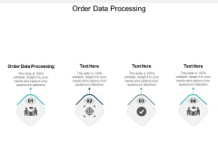 Order Data Processing Ppt PowerPoint Presentation Model Sample Cpb