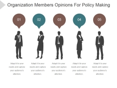 Organization Members Opinions For Policy Making Ppt PowerPoint Presentation Guidelines Organization Members Opinions For Policy Making Ppt PowerPoint Presentation Guidelines