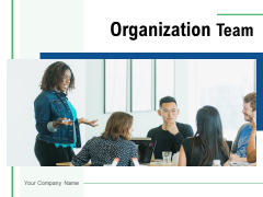 Organization Team Business Target Ppt PowerPoint Presentation Complete Deck Organization Team Business Target Ppt PowerPoint Presentation Complete Deck