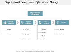 Organizational Development Optimize And Manage Ppt PowerPoint Presentation Pictures Vector Organizational Development Optimize And Manage Ppt PowerPoint Presentation Pictures Vector