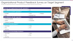 Organizational Product Feedback Survey On Target Segment Ideas PDF