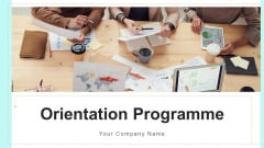 Orientation Programme Technical Training Ppt PowerPoint Presentation Complete Deck With Slides Orientation Programme Technical Training Ppt PowerPoint Presentation Complete Deck With Slides