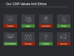 Our Csr Values And Ethics Ppt PowerPoint Presentation Show Our Csr Values And Ethics Ppt PowerPoint Presentation Show