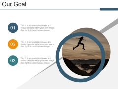 Our Goal Ppt PowerPoint Presentation Ideas Show