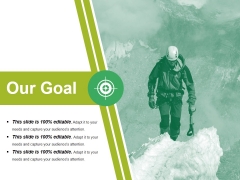 Our Goal Ppt PowerPoint Presentation Infographics Influencers Our Goal Ppt PowerPoint Presentation Infographics Influencers