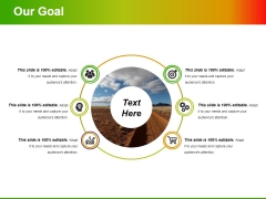 Our Goal Ppt PowerPoint Presentation Portfolio Slide Our Goal Ppt PowerPoint Presentation Portfolio Slide