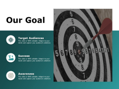 our goal target audiences ppt powerpoint presentation ideas information our goal target audiences ppt powerpoint presentation ideas information