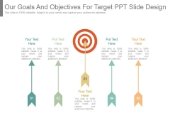 Our Goals And Objectives For Target Ppt Slide Design Our Goals And Objectives For Target Ppt Slide Design
