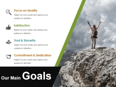 Our Main Goals Ppt PowerPoint Presentation Pictures Visuals Our Main Goals Ppt PowerPoint Presentation Pictures Visuals
