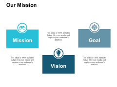 Our Mission Mission Vision Goal Ppt PowerPoint Presentation Model Infographics