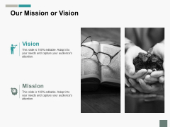 Our Mission Or Vision Ppt PowerPoint Presentation Outline Guidelines