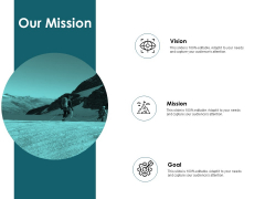 Our Mission Vision Goal Ppt PowerPoint Presentation Show Graphics Design