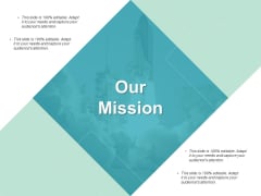 Our Mission Vision Ppt PowerPoint Presentation Summary Inspiration Our Mission Vision Ppt PowerPoint Presentation Summary Inspiration