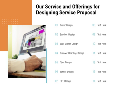 Our Service And Offerings For Designing Service Proposal Ppt PowerPoint Presentation Layouts Infographic Template Our Service And Offerings For Designing Service Proposal Ppt PowerPoint Presentation Layouts Infographic Template