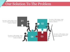 Our Solution To The Problem Template 2 Ppt PowerPoint Presentation Infographics Show Our Solution To The Problem Template 2 Ppt PowerPoint Presentation Infographics Show