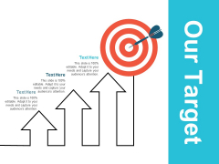 Our Target And Goals Ppt PowerPoint Presentation Icon Ideas