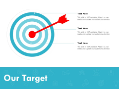 Our Target Arrow Ppt PowerPoint Presentation Slides Backgrounds Our Target Arrow Ppt PowerPoint Presentation Slides Backgrounds