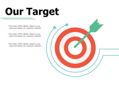 Our Target Goal Ppt PowerPoint Presentation Styles Examples