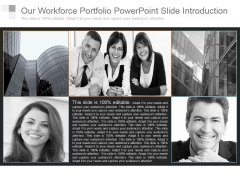 Our Workforce Portfolio Powerpoint Slide Introduction Our Workforce Portfolio Powerpoint Slide Introduction