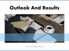 Outlook And Results Technology Management Ppt PowerPoint Presentation Complete Deck