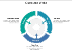 Outsource Works Ppt PowerPoint Presentation Icon Good Cpb Outsource Works Ppt PowerPoint Presentation Icon Good Cpb