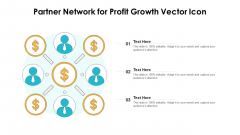 Partner Network For Profit Growth Vector Icon Ppt Professional Example PDF