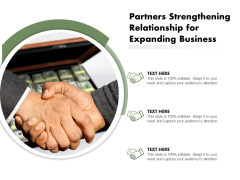Partners Strengthening Relationship For Expanding Business Ppt PowerPoint Presentation File Show PDF Partners Strengthening Relationship For Expanding Business Ppt PowerPoint Presentation File Show PDF