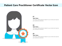 Patient Care Practitioner Certificate Vector Icon Ppt PowerPoint Presentation Gallery Structure PDF Patient Care Practitioner Certificate Vector Icon Ppt PowerPoint Presentation Gallery Structure PDF