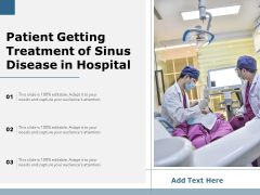 Patient Getting Treatment Of Sinus Disease In Hospital Ppt PowerPoint Presentation Pictures Portrait PDF Patient Getting Treatment Of Sinus Disease In Hospital Ppt PowerPoint Presentation Pictures Portrait PDF