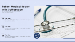 Patient Medical Report With Stethoscope Ppt PowerPoint Presentation Gallery Layouts PDF Patient Medical Report With Stethoscope Ppt PowerPoint Presentation Gallery Layouts PDF