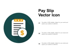 Pay Slip Vector Icon Ppt PowerPoint Presentation File Objects Pay Slip Vector Icon Ppt PowerPoint Presentation File Objects