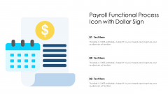 Payroll Functional Process Icon With Dollar Sign Ppt Ideas Model PDF Payroll Functional Process Icon With Dollar Sign Ppt Ideas Model PDF