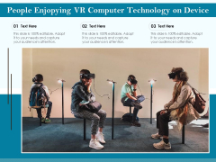 People Enjopying VR Computer Technology On Device Ppt PowerPoint Presentation File Influencers PDF People Enjopying VR Computer Technology On Device Ppt PowerPoint Presentation File Influencers PDF