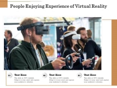 People Enjoying Experience Of Virtual Reality Ppt PowerPoint Presentation File Brochure PDF People Enjoying Experience Of Virtual Reality Ppt PowerPoint Presentation File Brochure PDF
