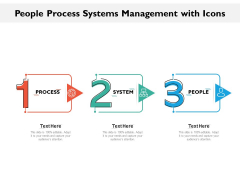 People Process Systems Management With Icons Ppt PowerPoint Presentation Layouts Slide Download PDF People Process Systems Management With Icons Ppt PowerPoint Presentation Layouts Slide Download PDF